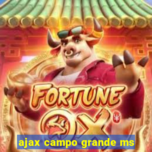 ajax campo grande ms